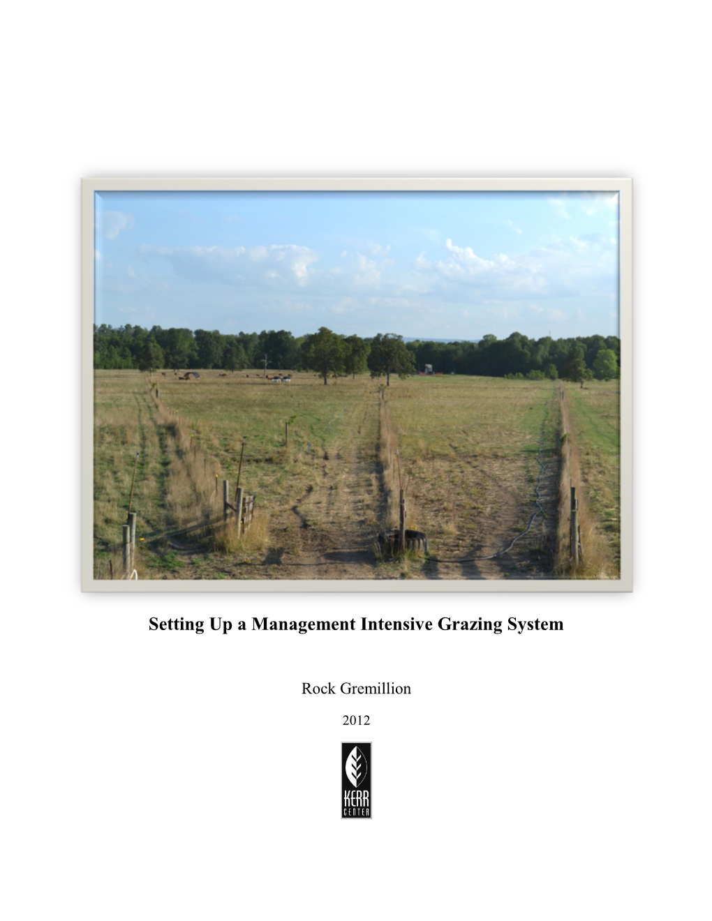 Setting up a Management Intensive Grazing System