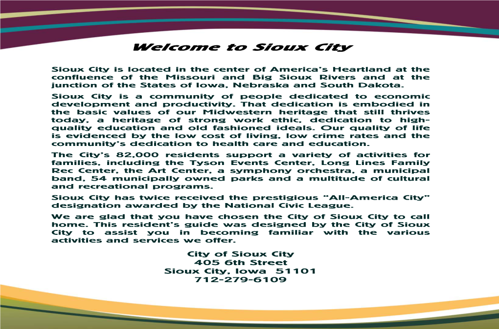 City of Sioux City City City of Sioux Sioux City, Iowa 51101 Sioux City, Iowa Ices We Offer