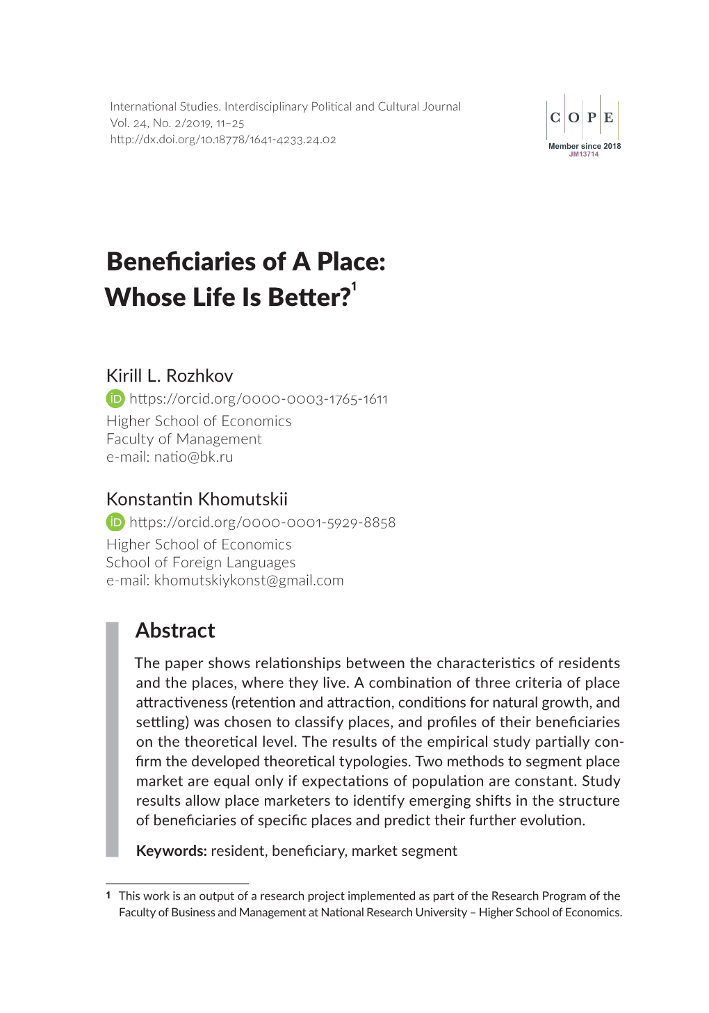 Beneficiaries of a Place: Whose Life Is Better?