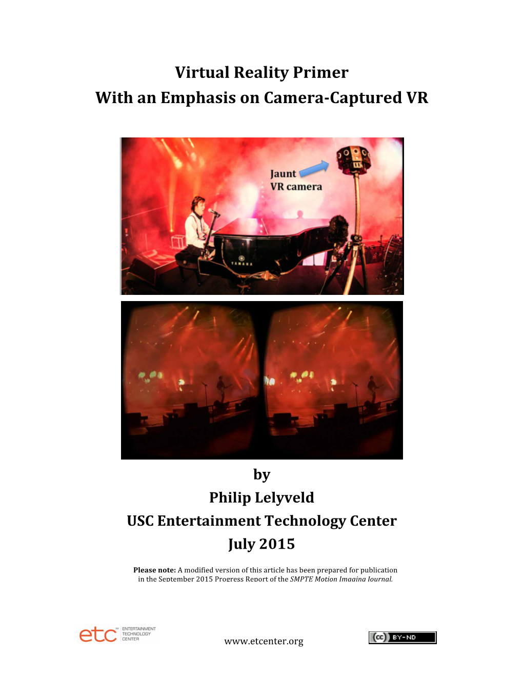 Virtual Reality Primer with an Emphasis on Camera-‐Captured VR