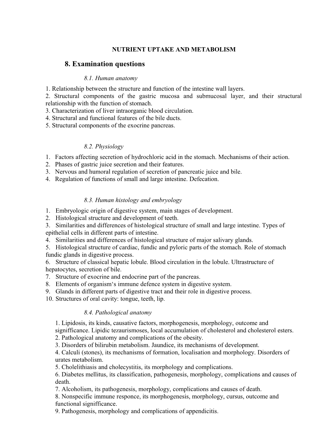 Nutrient Uptake and Metabolism