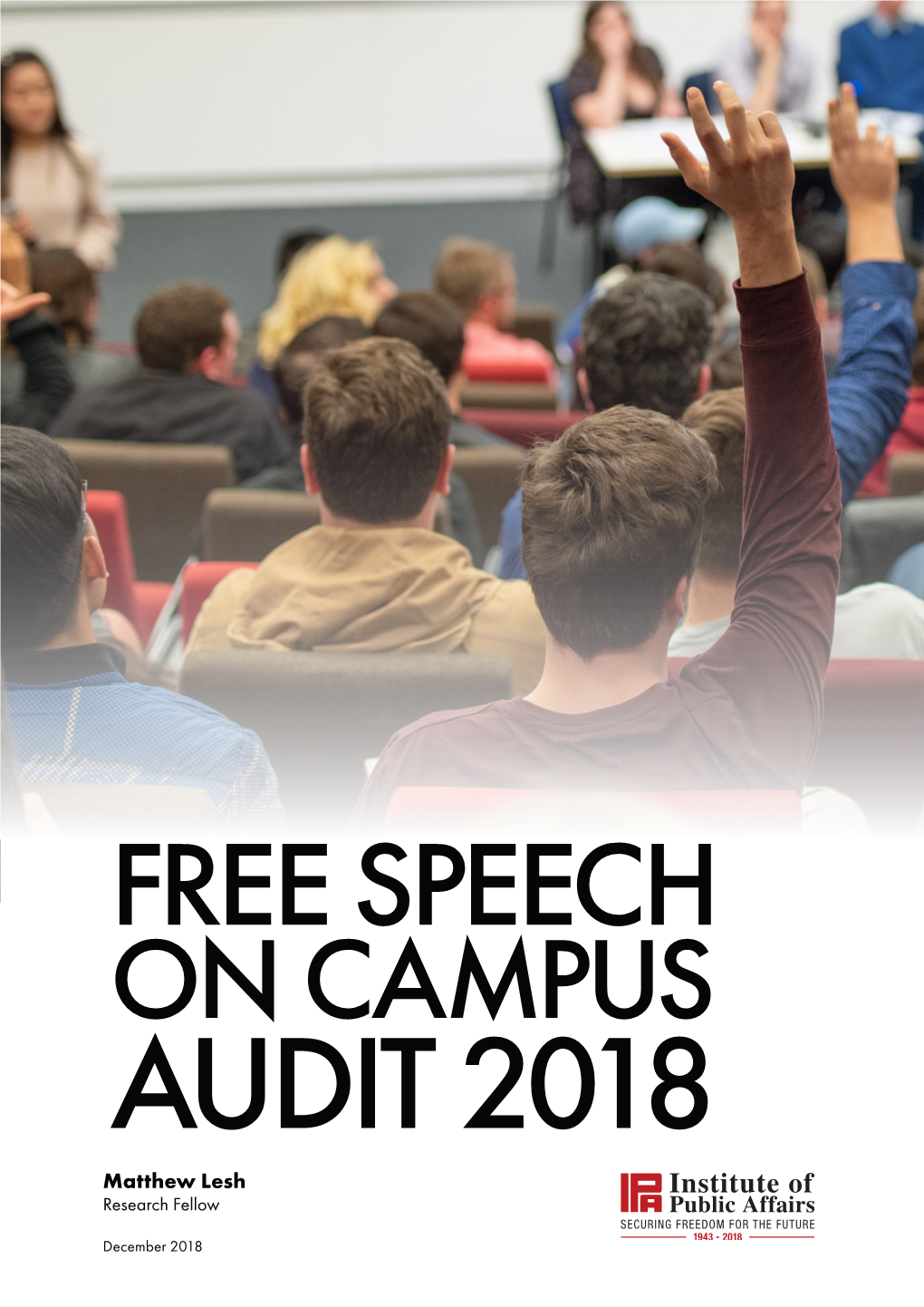 FREE SPEECH on CAMPUS AUDIT 2018 Matthew Lesh Research Fellow