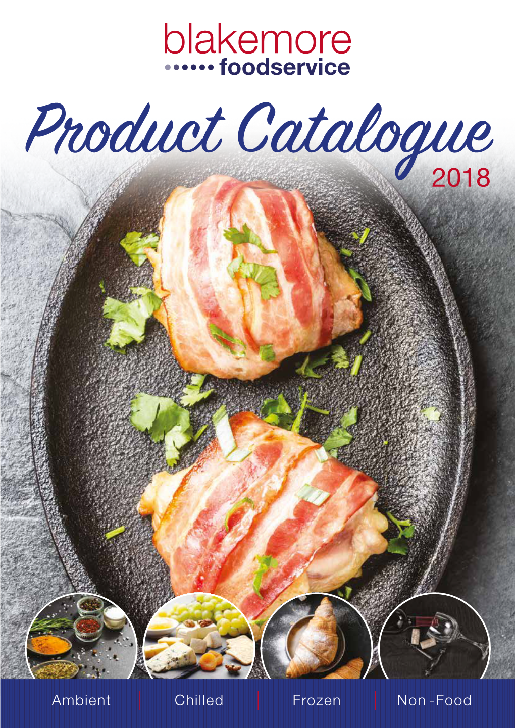 Ambient Chilled Frozen Non - Food PRODUCT CATALOGUE 2018 Welcome