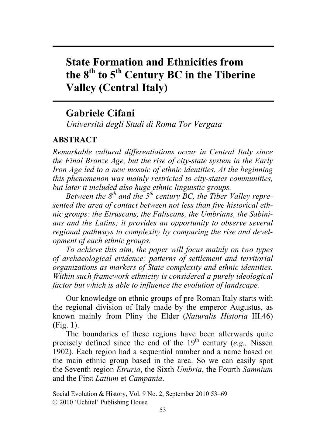 State Formation and Ethnicities from the 8Th to 5Th Century BC in the Tiberine Valley (Central Italy)