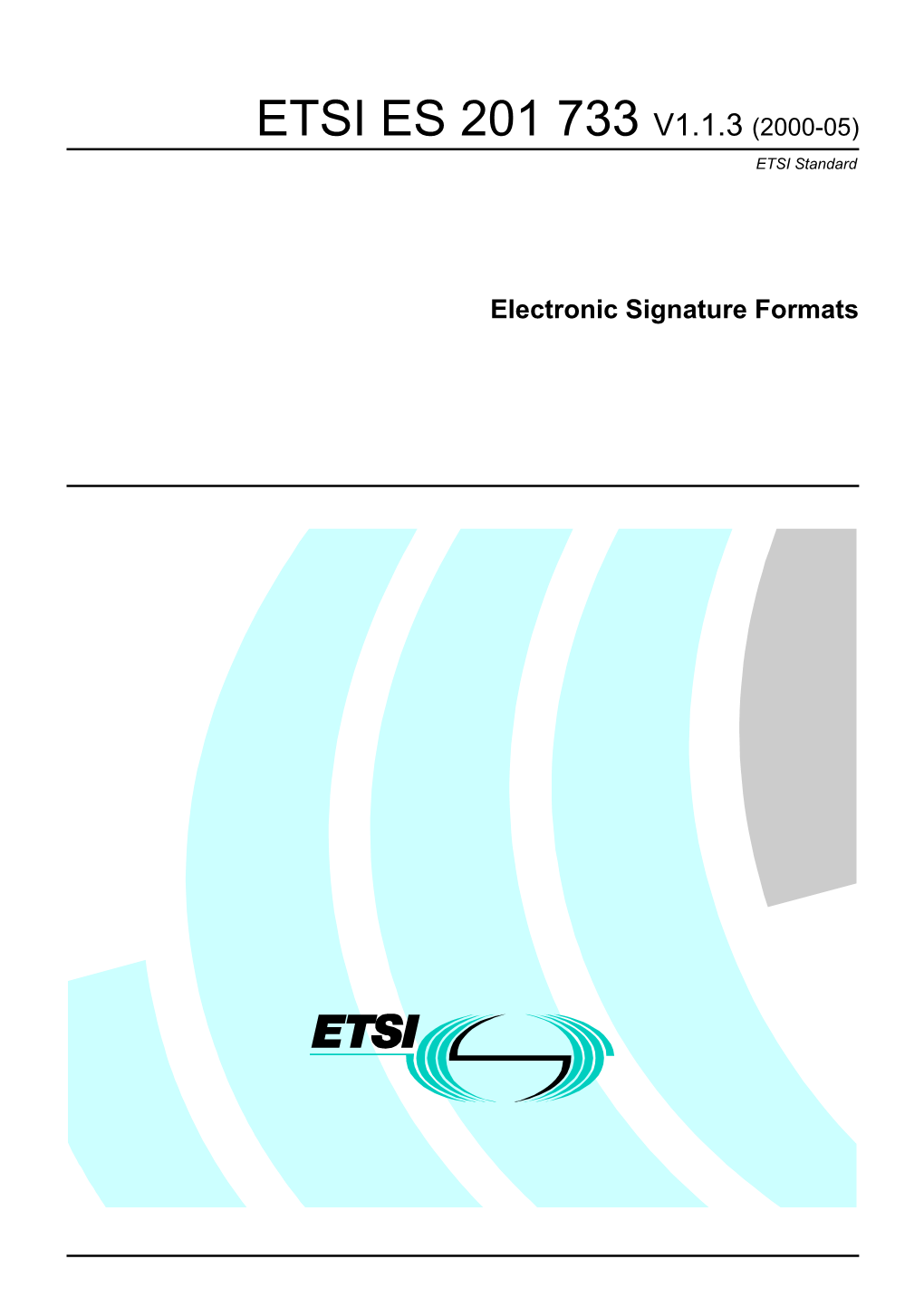 ES 201 733 V1.1.3 (2000-05) ETSI Standard
