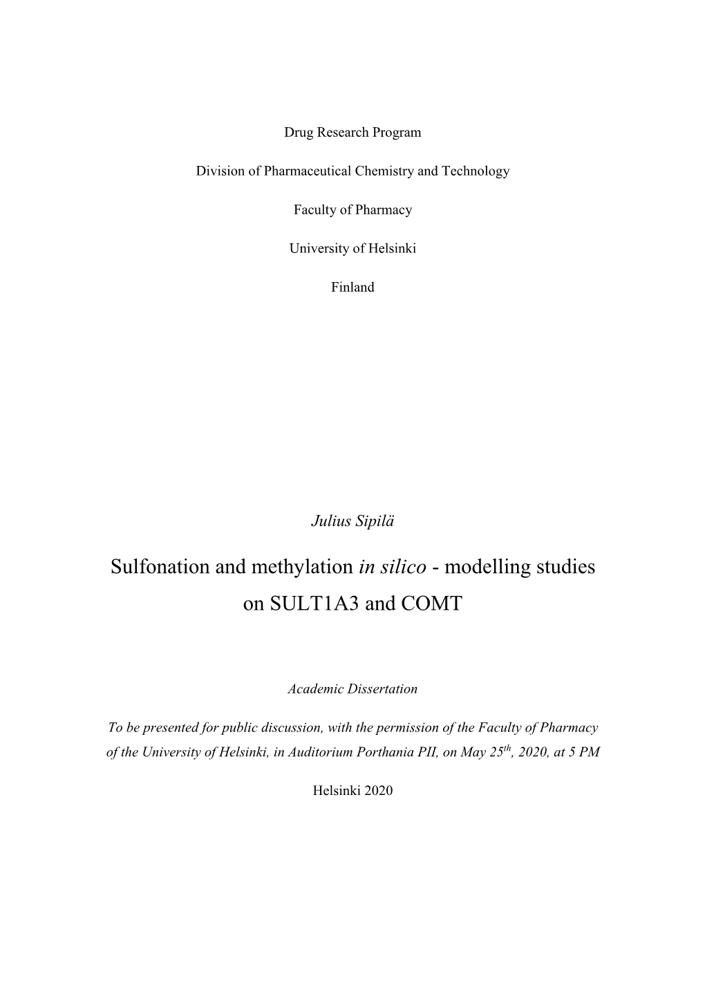 Sulfonation and Methylation in Silico - Modelling Studies on SULT1A3 and COMT