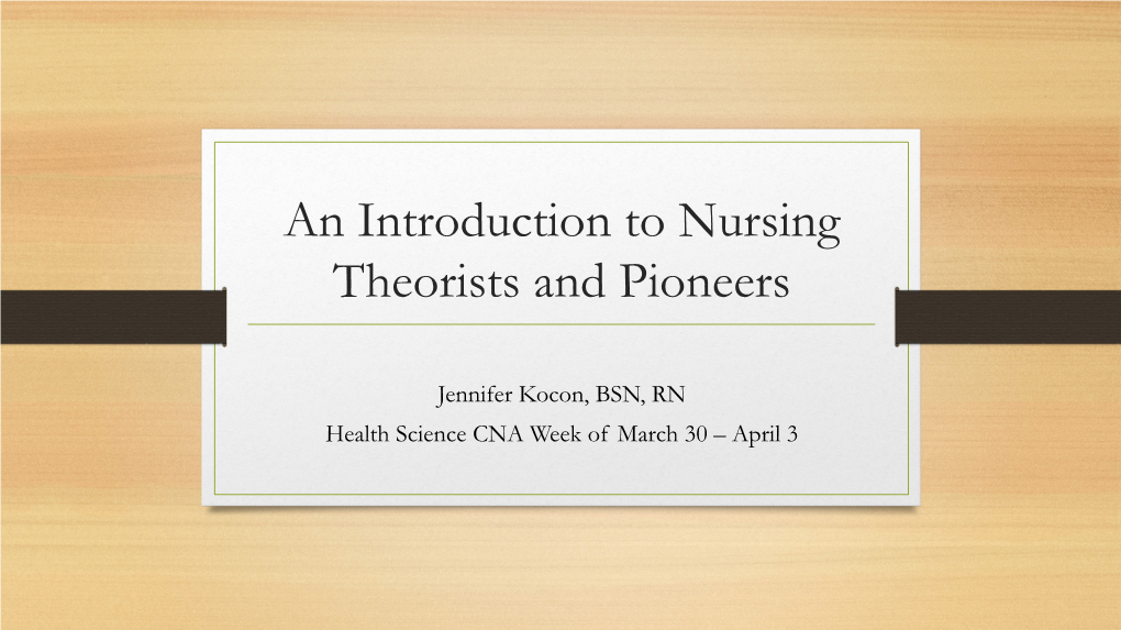 An Introduction to Nursing Theorists and Pioneers