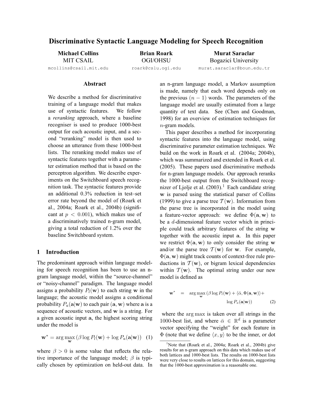 Discriminative Syntactic Language Modeling for Speech Recognition