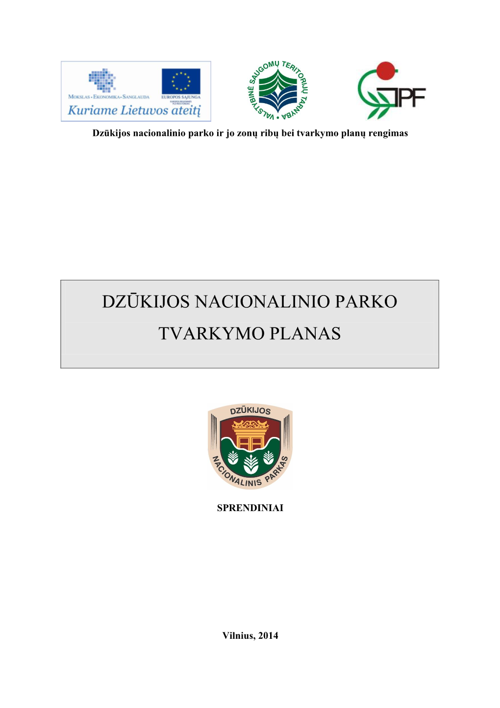 Dzūkijos Nacionalinio Parko Tvarkymo Planas 2014 01 27