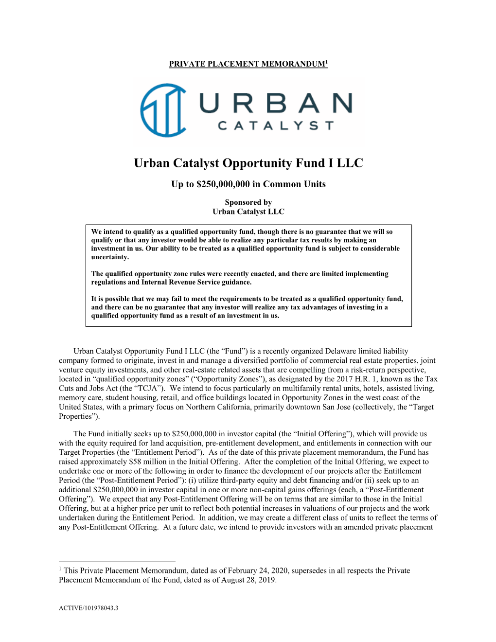Urban Catalyst Opportunity Fund I LLC up to $250,000,000 in Common Units