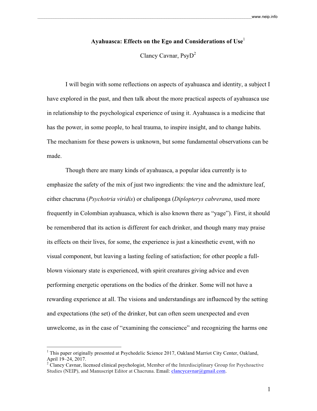 1 Ayahuasca: Effects on the Ego and Considerations of Use1 Clancy Cavnar, Psyd2 I Will Begin with Some Reflections on Aspects Of