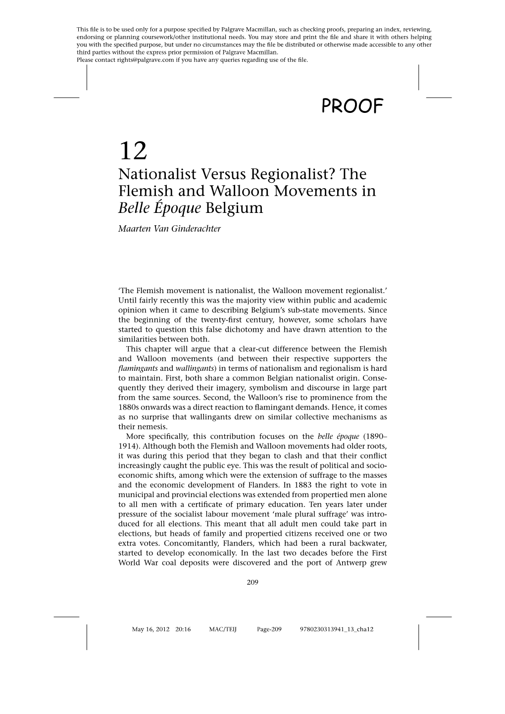 Nationalist Versus Regionalist? the Flemish and Walloon Movements in Belle Époque Belgium Maarten Van Ginderachter