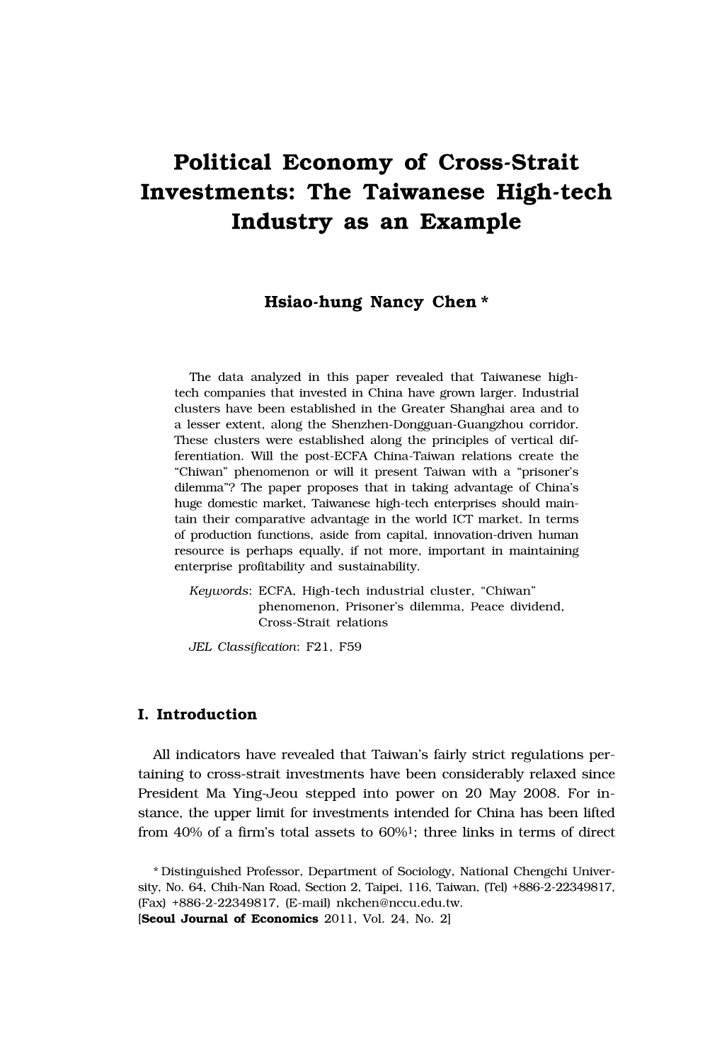 Political Economy of Cross-Strait Investments: the Taiwanese High-Tech Industry As an Example 1