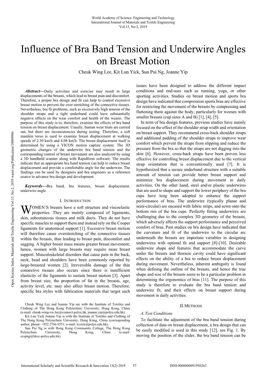 Influence of Bra Band Tension and Underwire Angles on Breast Motion Cheuk Wing Lee, Kit Lun Yick, Sun Pui Ng, Joanne Yip