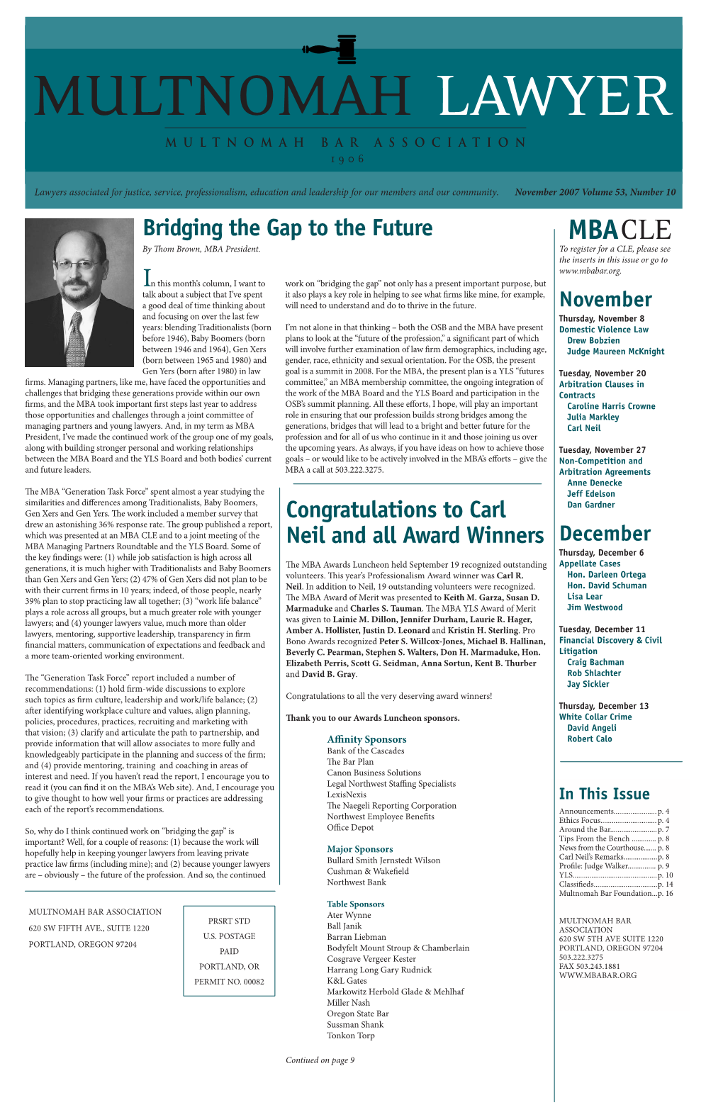 November 2007 Volume 53, Number 10 Bridging the Gap to the Future MBACLE by Th Om Brown, MBA President
