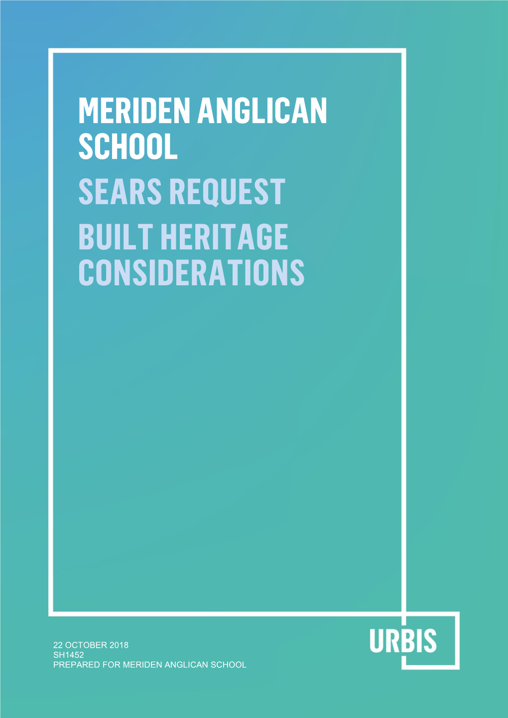 Meriden Anglican School Sears Request Built Heritage Considerations