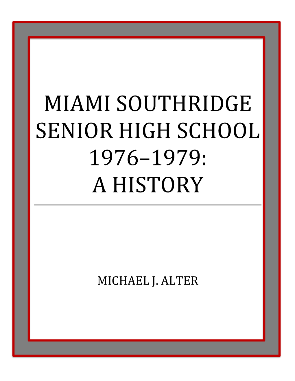 Southridge History 1976-1979