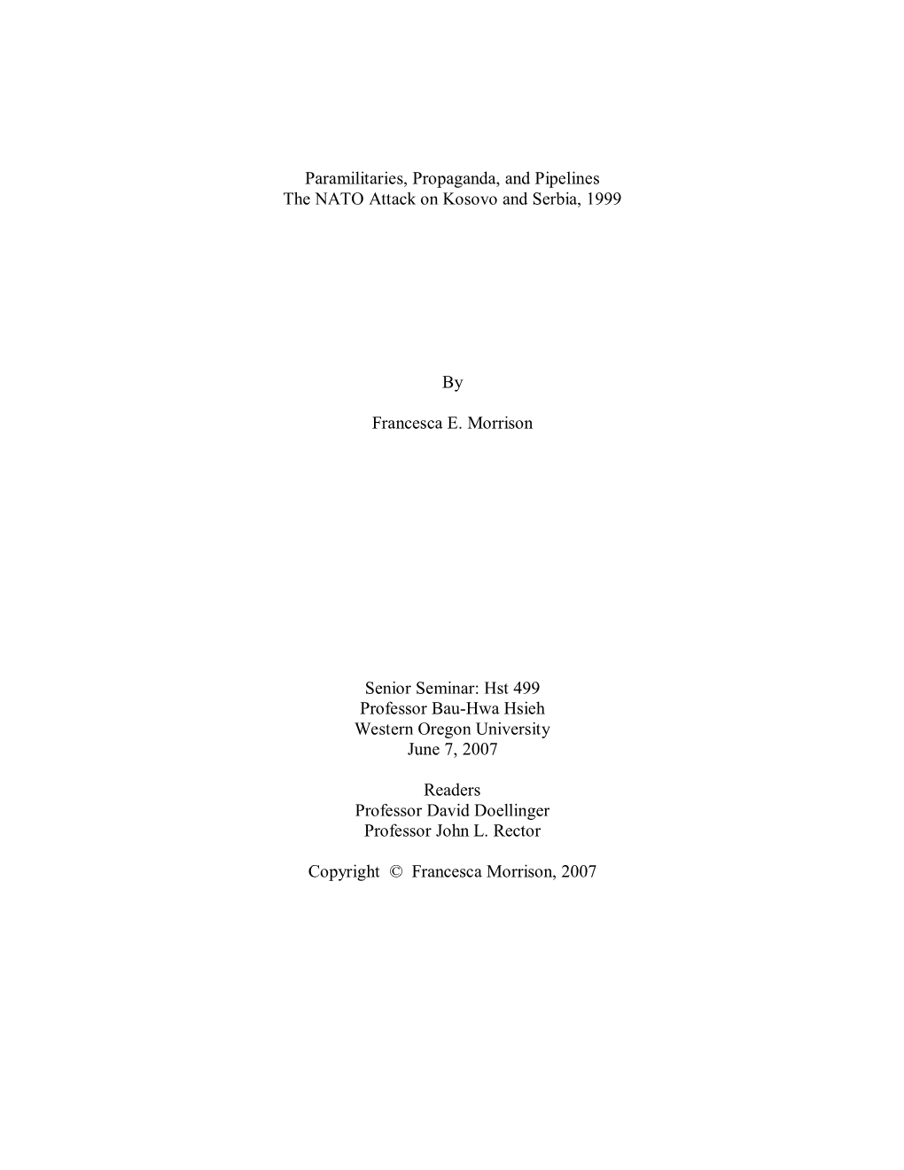 Paramilitaries, Propaganda, and Pipelines the NATO Attack on Kosovo and Serbia, 1999