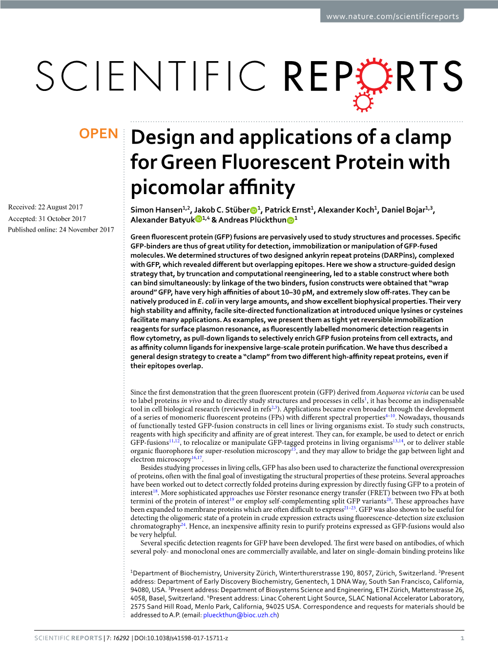 Design and Applications of a Clamp for Green Fluorescent Protein with Picomolar Afnity Received: 22 August 2017 Simon Hansen1,2, Jakob C
