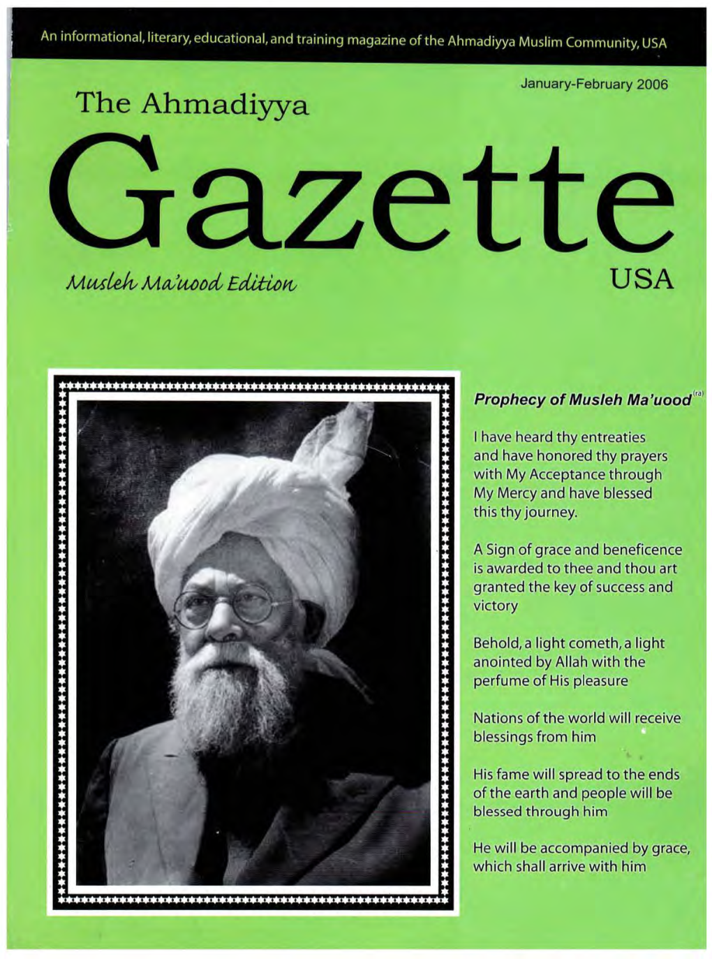 The Ahmadiyya Gazette USA Is Published by the Ahmadiyya Movement Thought in Islam, Inc., at the Local Address:: 31 Sycamore Street, P.O