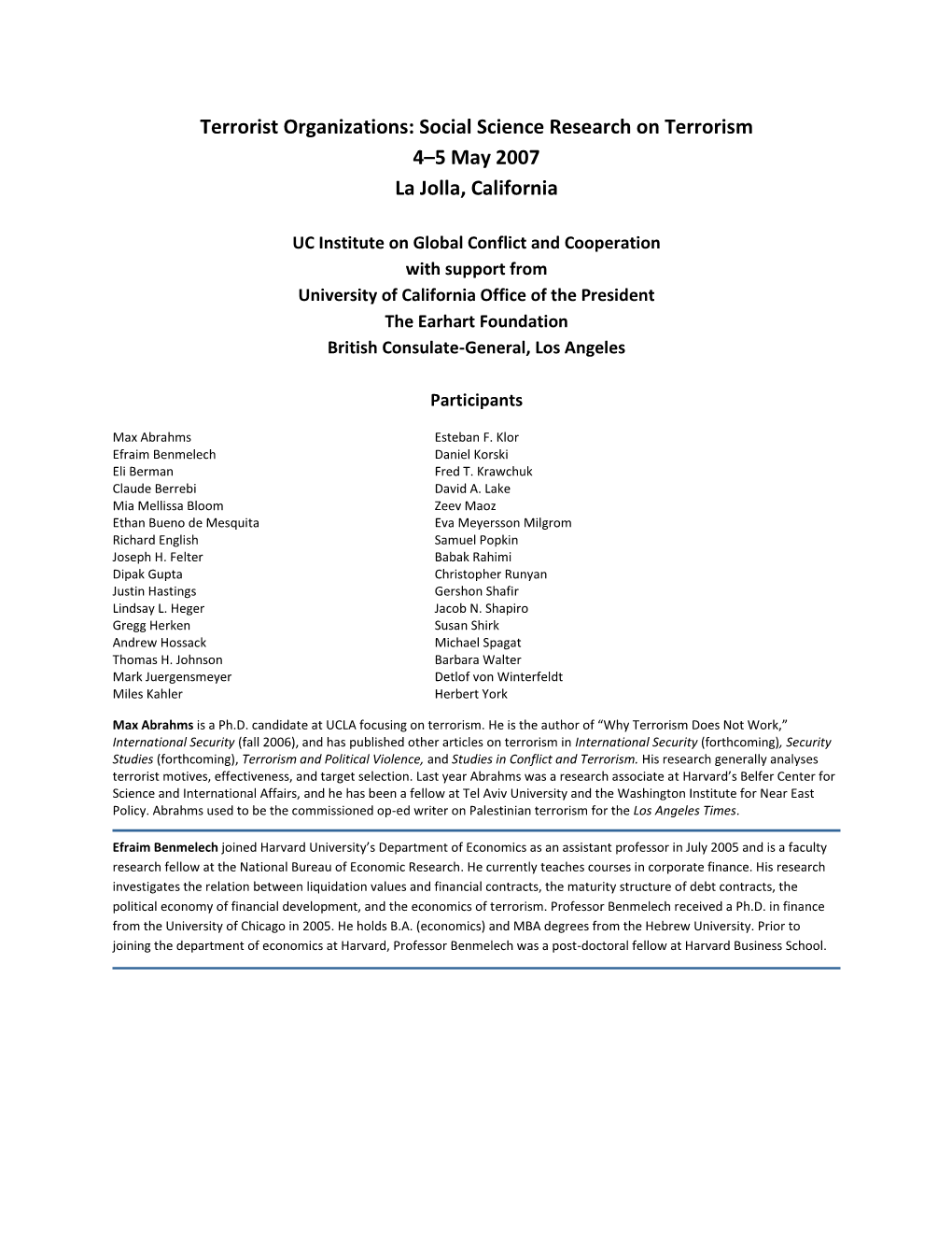 Terrorist Organizations: Social Science Research on Terrorism 4–5 May 2007 La Jolla, California