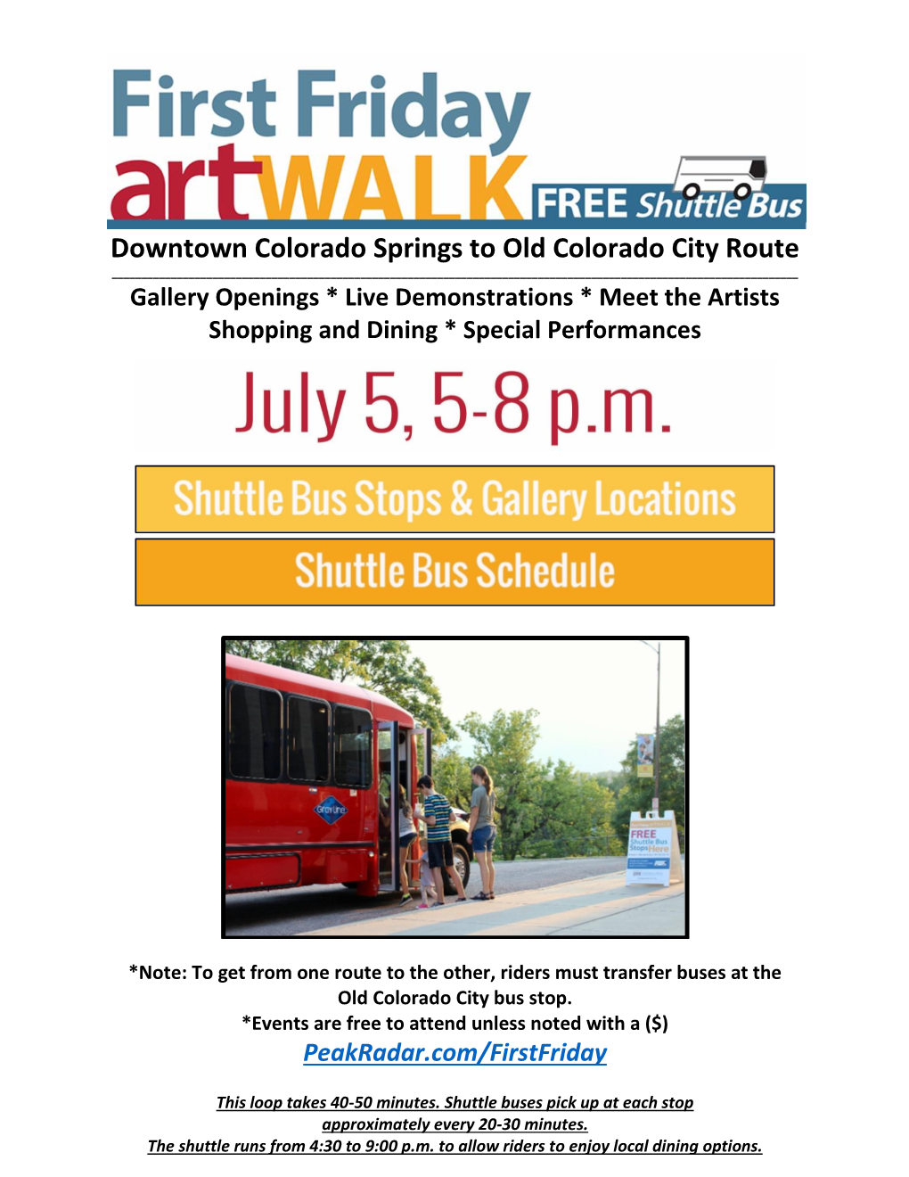 Downtown Colorado Springs to Old Colorado City Route ______Gallery Openings * Live Demonstrations * Meet the Artists Shopping and Dining * Special Performances