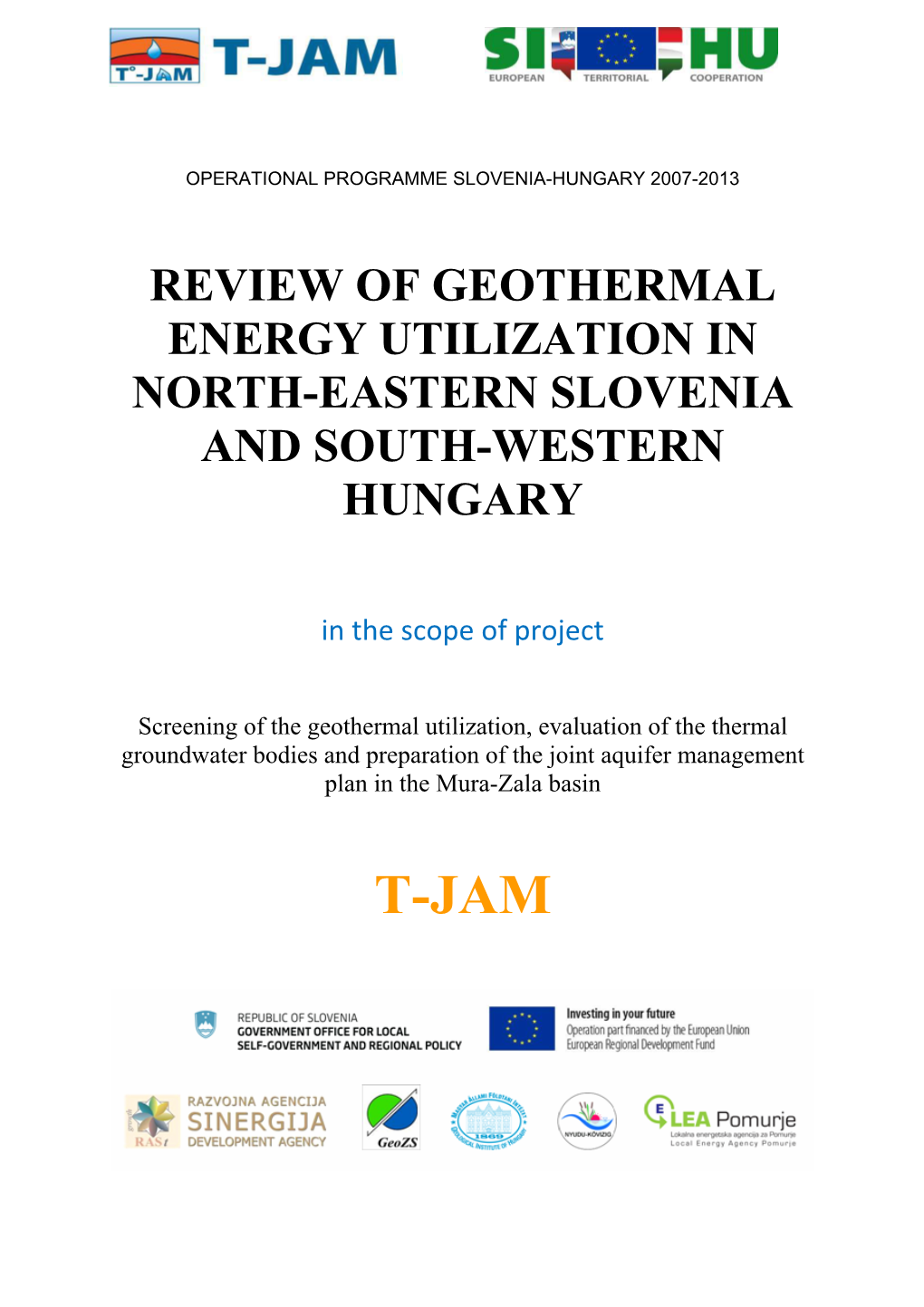 Review of Geothermal Energy Utilization in North-Eastern Slovenia and South-Western Hungary