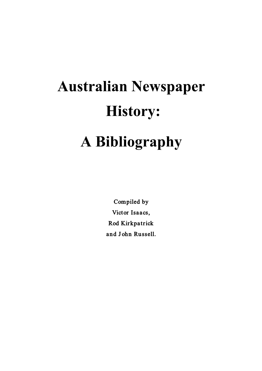 Australian Newspaper History: a Bibliography