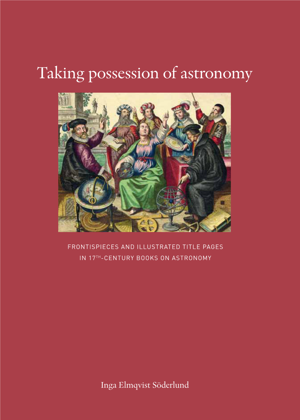 Taking Possession of Astronomy It Noteworthy