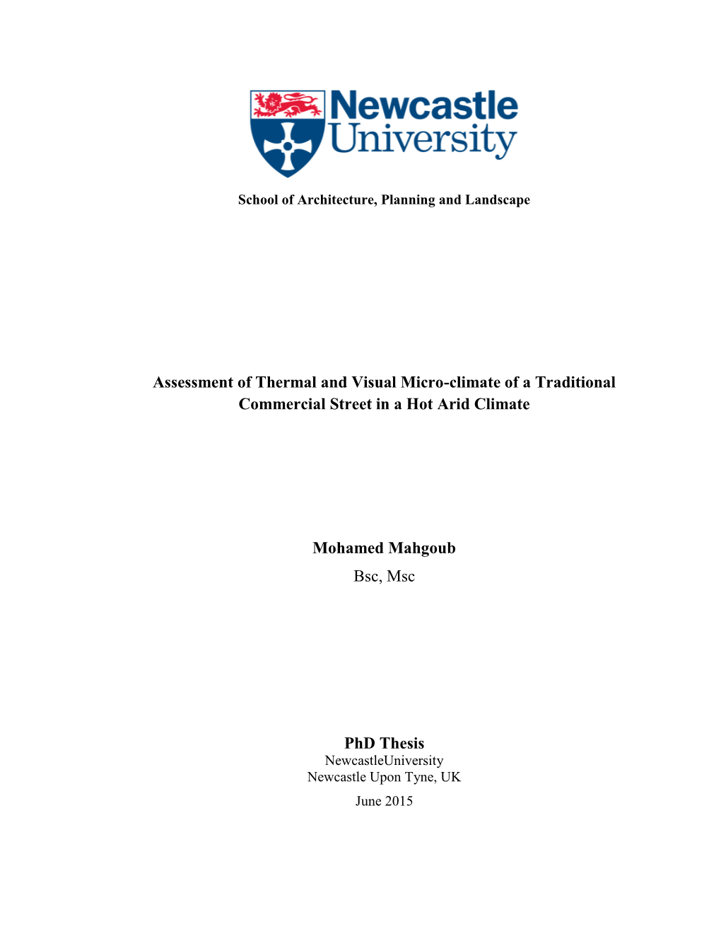 Assessment of Thermal and Visual Micro-Climate of a Traditional Commercial Street in a Hot Arid Climate