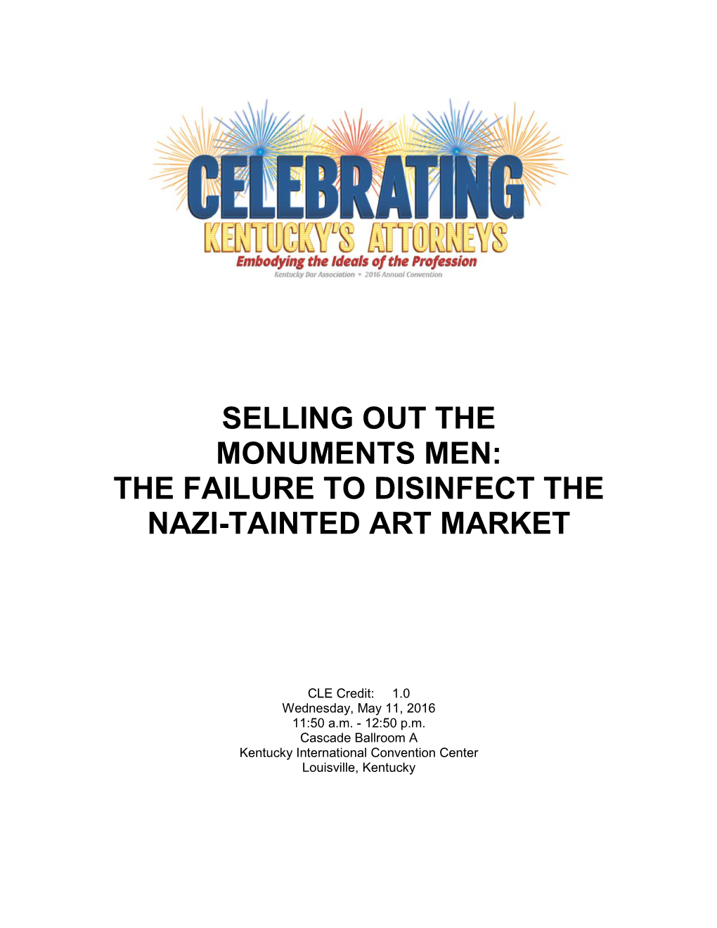 Selling out the Monuments Men: the Failure to Disinfect the Nazi-Tainted Art Market