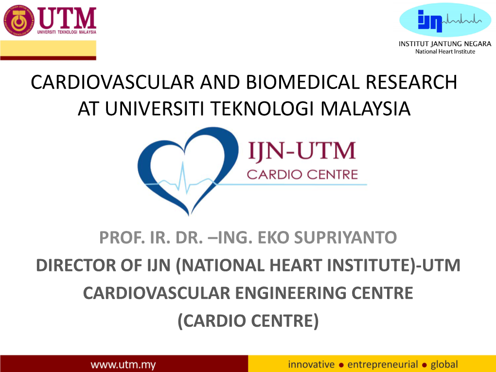 Cardiovascular and Biomedical Research at Universiti Teknologi Malaysia
