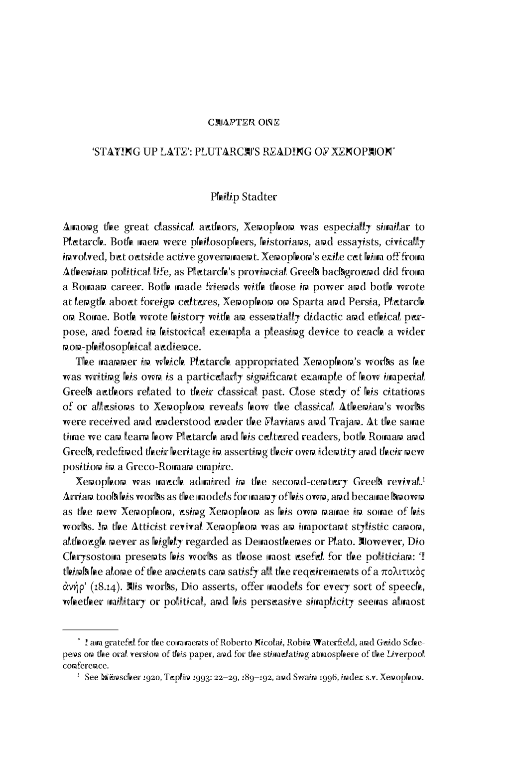 PLUTARCH's READING of XENOPHON* Philip Stadter Among the Great Classical Authors, Xenophon Was Especial