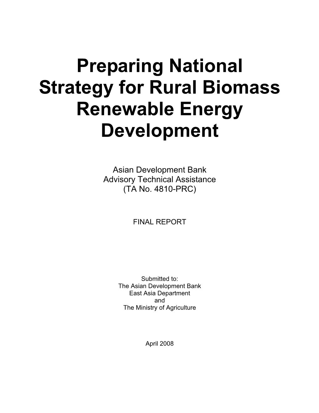 Preparing National Strategy for Rural Biomass Renewable Energy Development