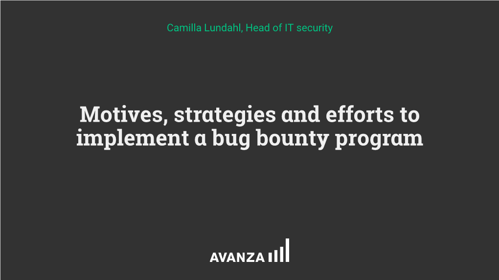 Motives, Strategies and Efforts to Implement a Bug Bounty Program