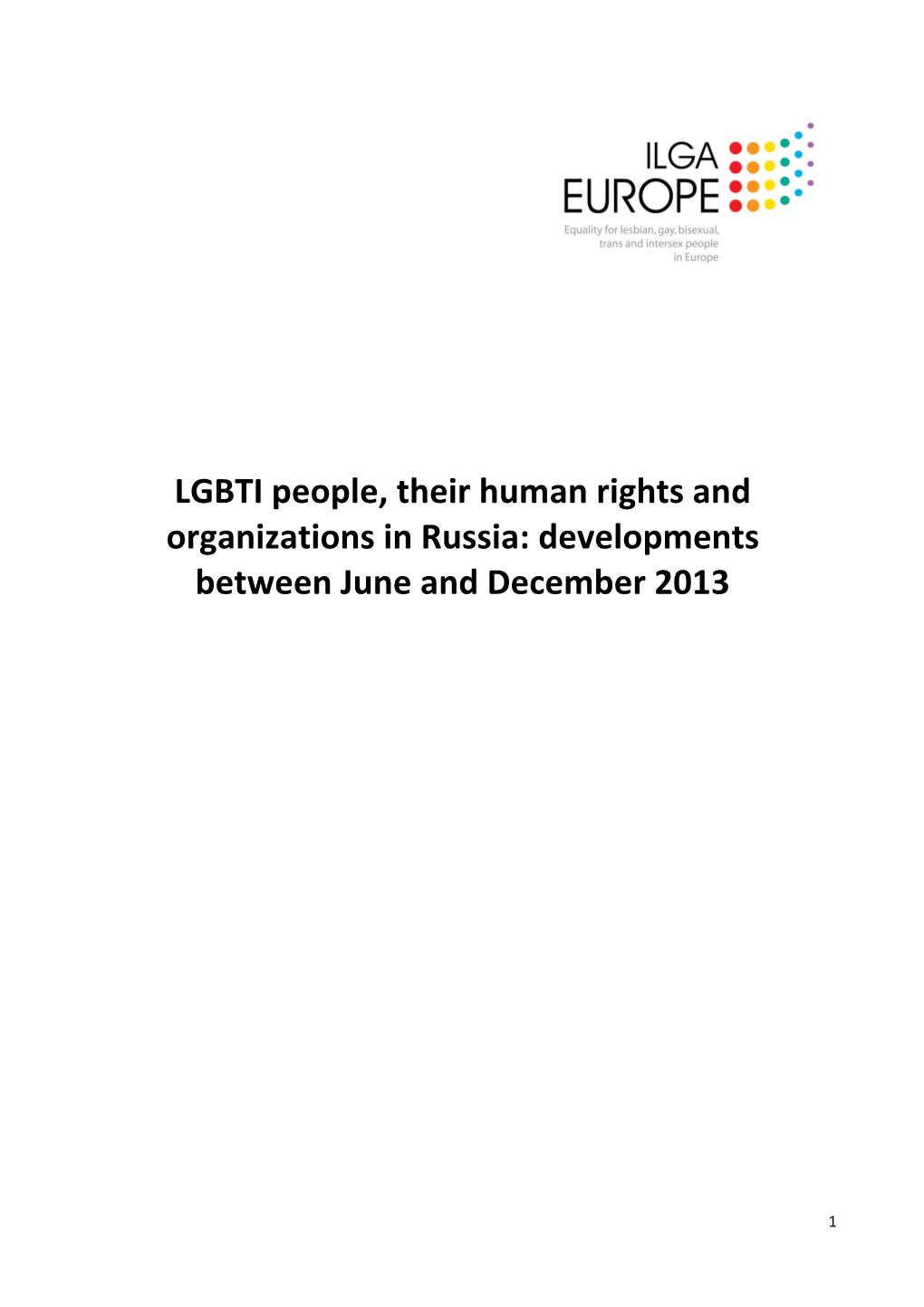 LGBTI Developments in Russia Jun -Dec 2013