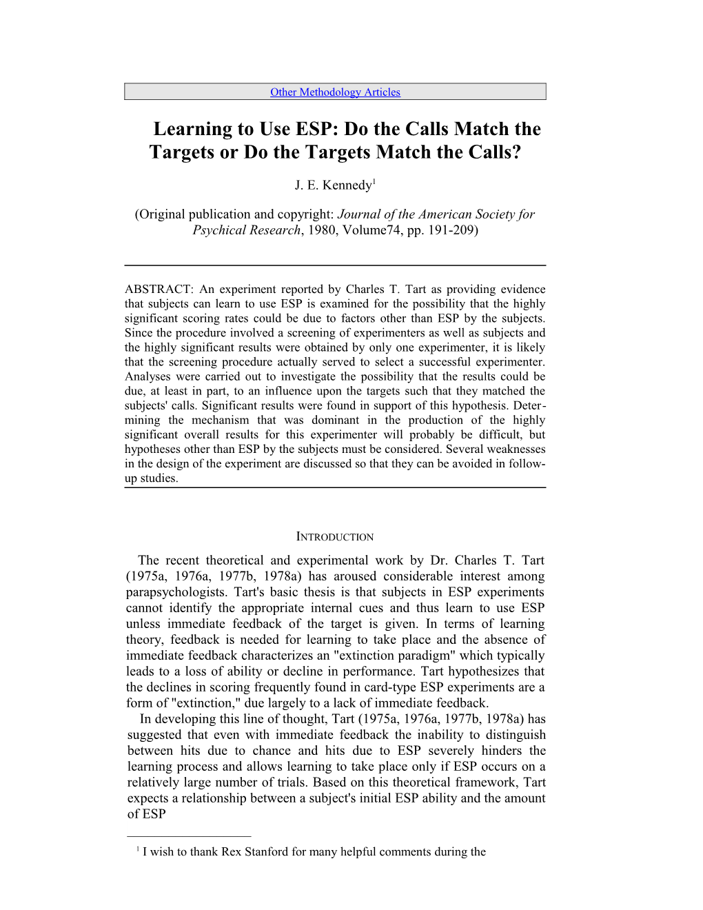 Learning to Use ESP: Do the Calls Match the Targets Or Do the Targets Match the Calls