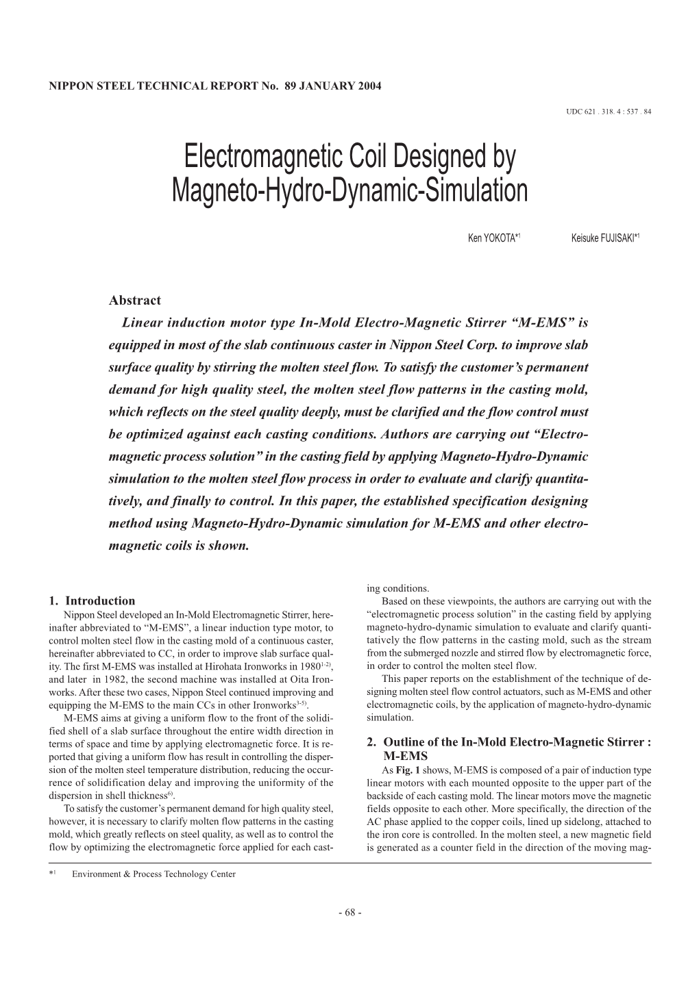 Electromagnetic Coil Designed by Magneto-Hydro-Dynamic-Simulation