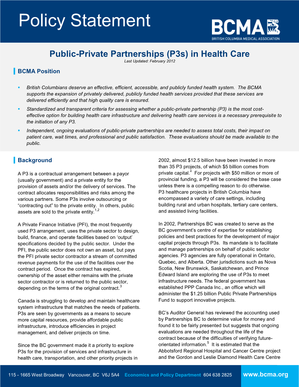 Public-Private Partnerships (P3s) in Health Care Last Updated: February 2012