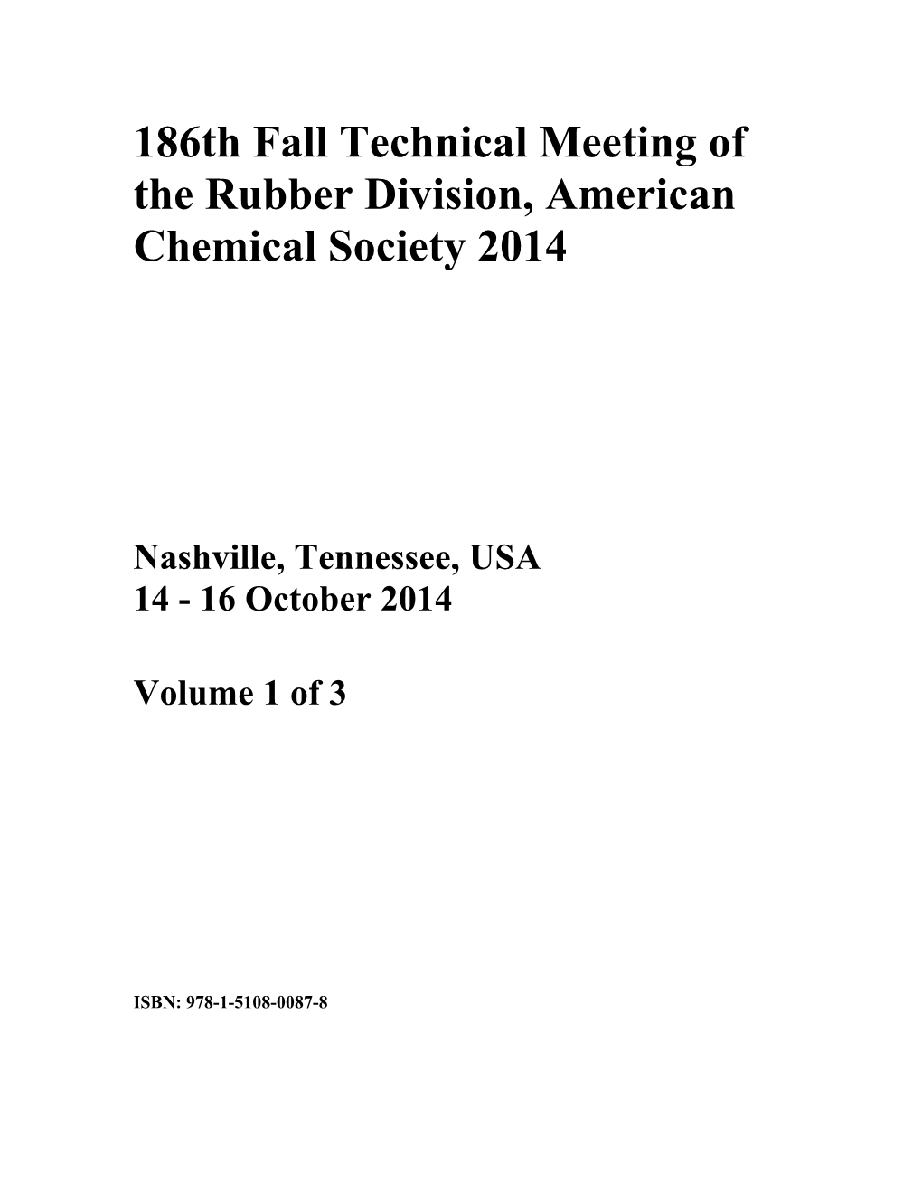 186Th Fall Technical Meeting of the Rubber Division, American Chemical Society 2014
