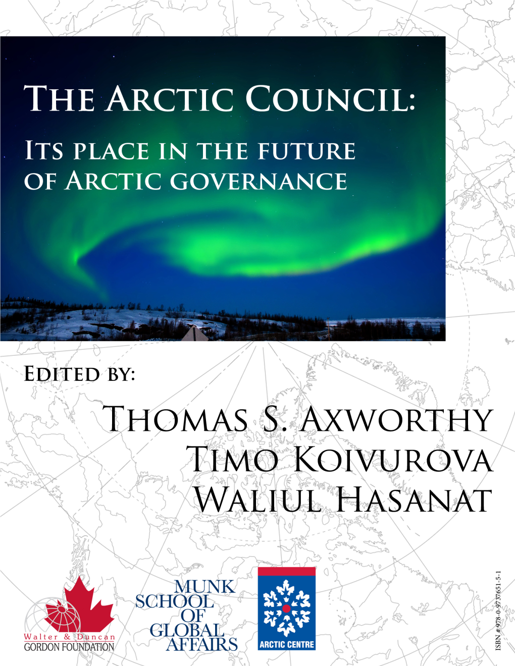 The Arctic Council: Its Place in the Future of Arctic Governance