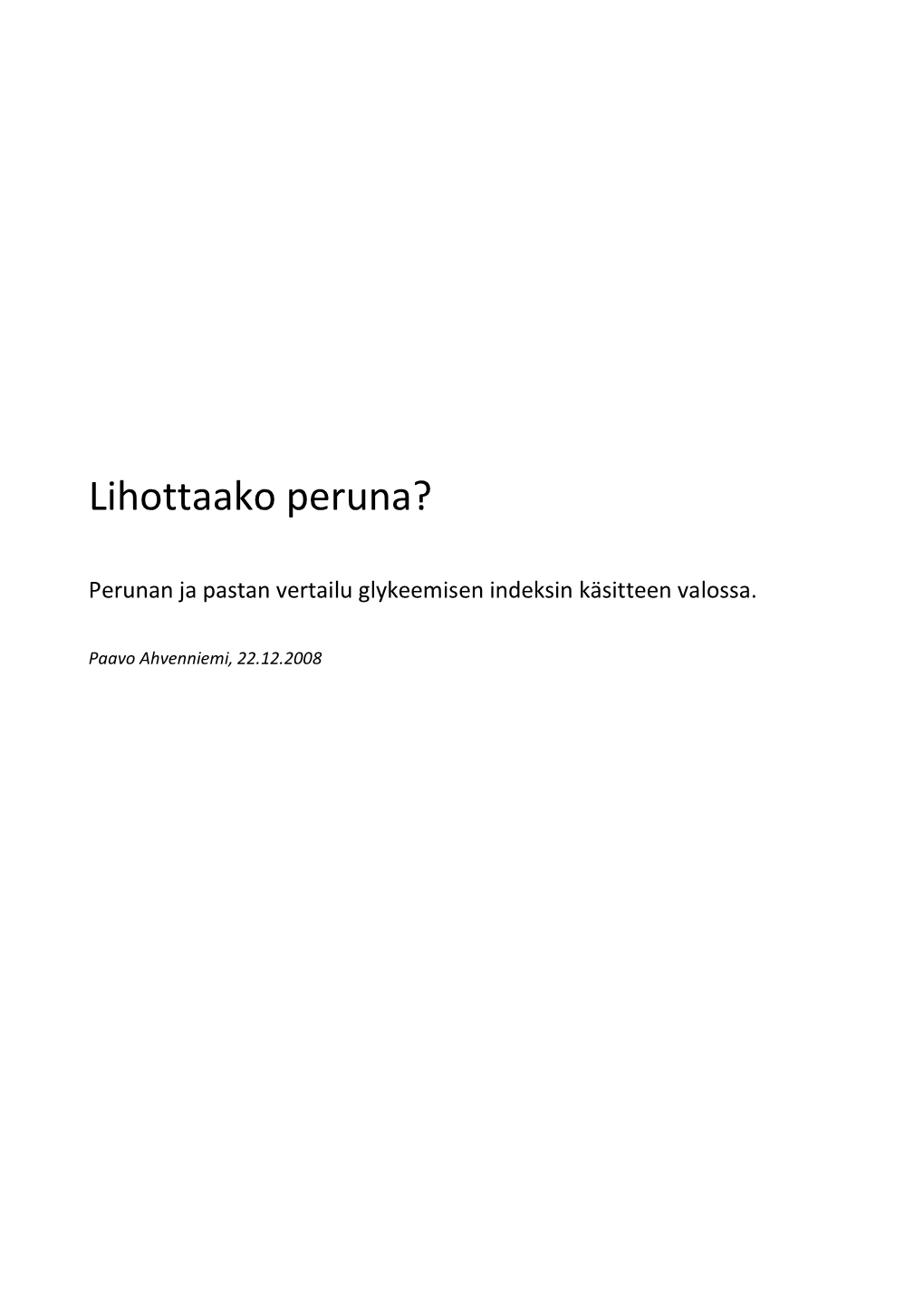 Lihottaako Peruna?