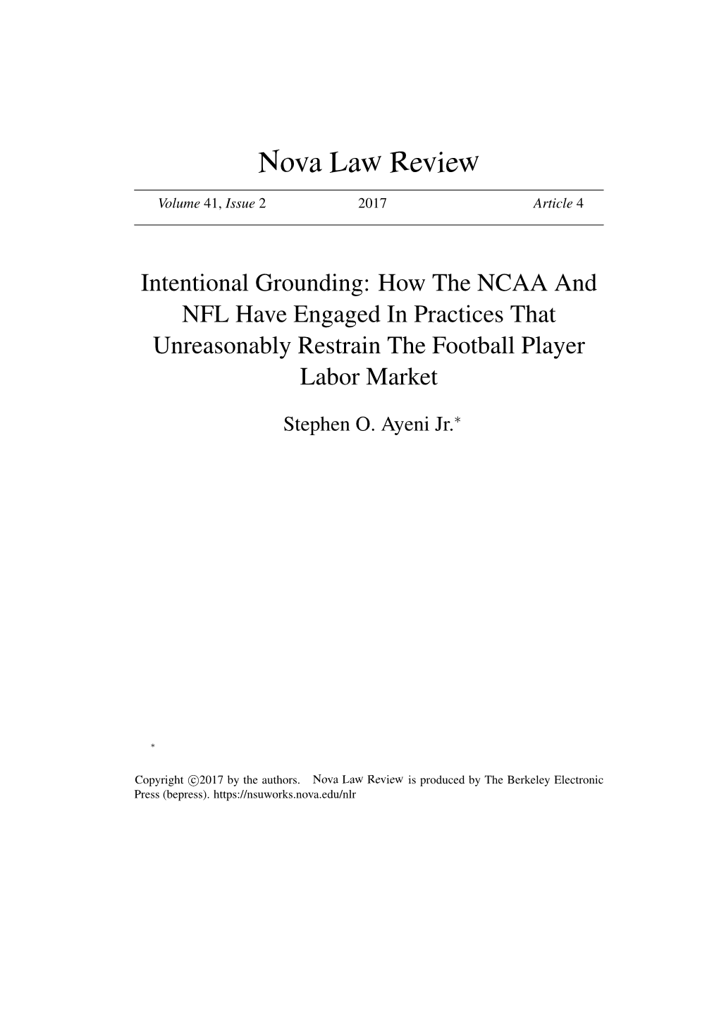 Intentional Grounding: How the NCAA and NFL Have Engaged in Practices That Unreasonably Restrain the Football Player Labor Market