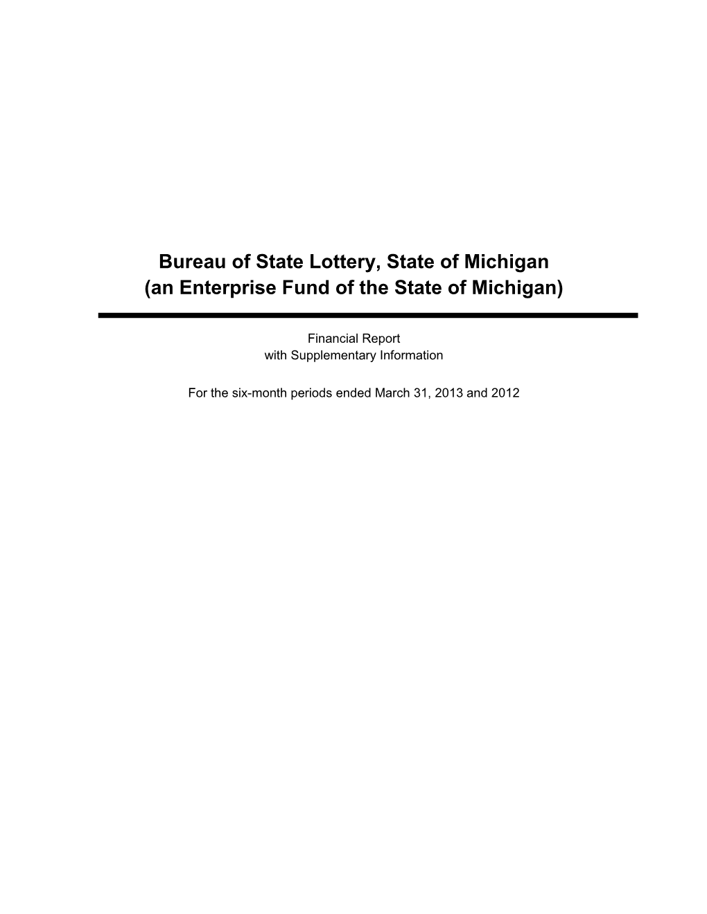 Bureau of State Lottery, State of Michigan (An Enterprise Fund of the State of Michigan)