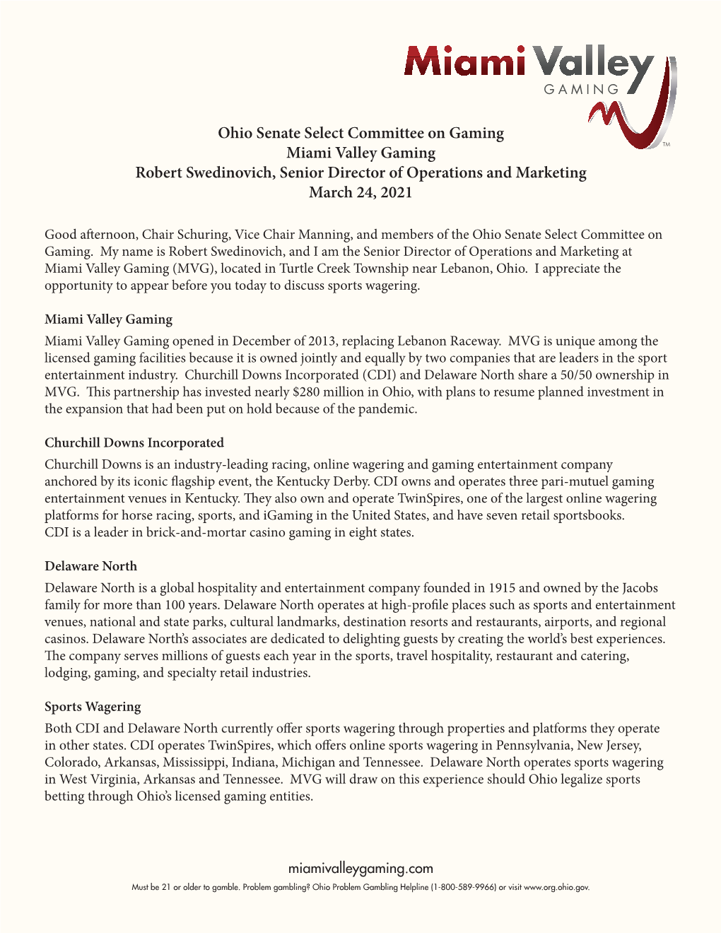 Ohio Senate Select Committee on Gaming Miami Valley Gaming Robert Swedinovich, Senior Director of Operations and Marketing March 24, 2021