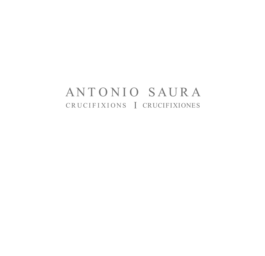 Antonio Saura Crucifixions I Crucifixiones Antonio Saura