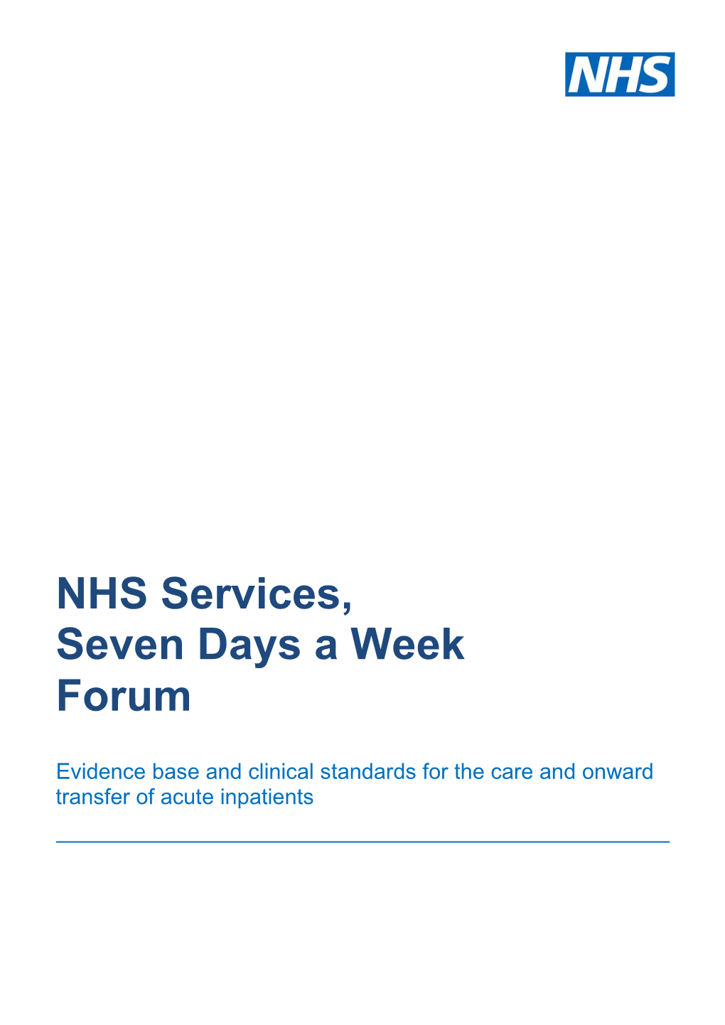 NHS Services, Seven Days a Week Forum