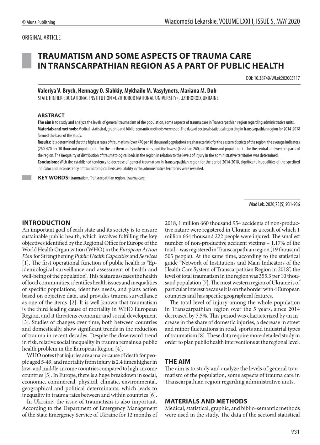 TRAUMATISM and SOME ASPECTS of TRAUMA CARE in TRANSCARPATHIAN REGION AS a PART of PUBLIC HEALTH DOI: 10.36740/Wlek202005117