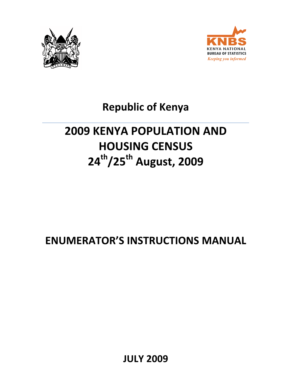 2009 KENYA POPULATION and HOUSING CENSUS 24 /25 August