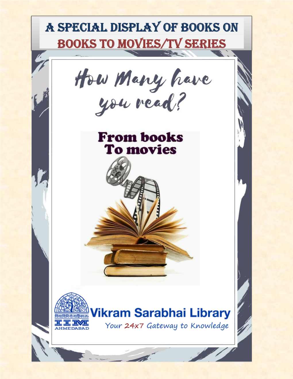 A Special Display of Books on Books to Movies/TV Series Movies Based on Novels (Bollywood) Sr